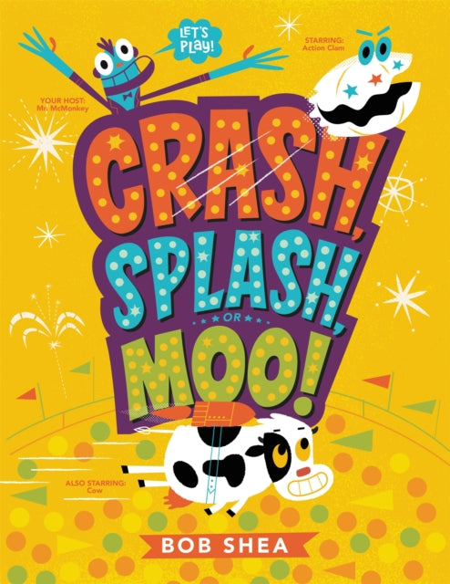 Crash, Splash, or Moo!-9780316541060