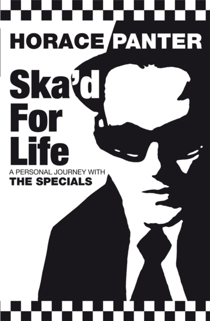 Ska'd for Life : A Personal Journey with The Specials-9780330440738
