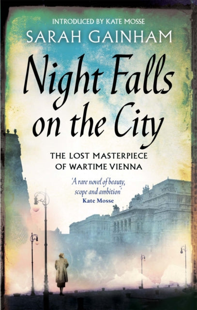 Night Falls On The City : The Lost Masterpiece of Wartime Vienna-9780349000336