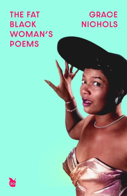 The Fat Black Woman's Poems : Virago 50th Anniversary Edition-9780349017402