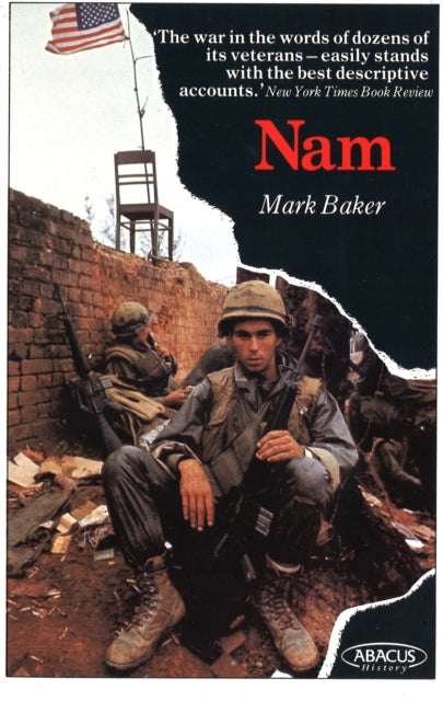 Nam : The Vietnam War in the Words of the Men and Women Who Fought There-9780349102399