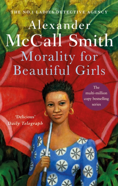 Morality For Beautiful Girls : The multi-million copy bestselling No. 1 Ladies' Detective Agency series-9780349117003