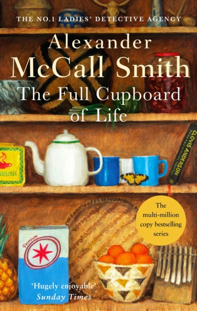 The Full Cupboard Of Life : The multi-million copy bestselling No. 1 Ladies' Detective Agency series-9780349117256