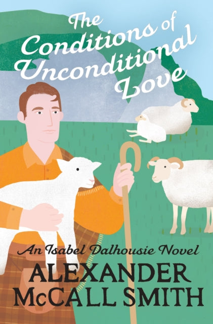 The Conditions of Unconditional Love-9780349146614