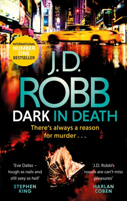 Dark in Death : An Eve Dallas thriller (Book 46)-9780349417875