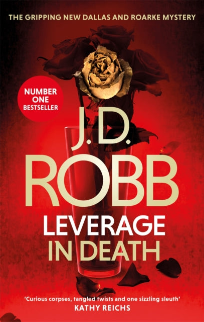 Leverage in Death : An Eve Dallas thriller (Book 47)-9780349417882