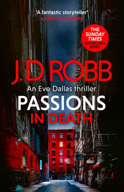 Passions in Death: An Eve Dallas thriller (In Death 59)-9780349437439