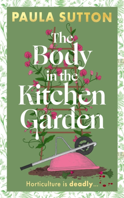 The Body in the Kitchen Garden : A completely addictive and charming cosy murder mystery-9780349703794
