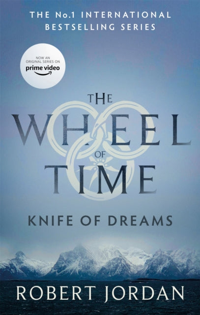 Knife Of Dreams : Book 11 of the Wheel of Time (Now a major TV series)-9780356517100