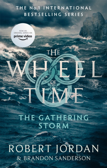 The Gathering Storm : Book 12 of the Wheel of Time (Now a major TV series)-9780356517117