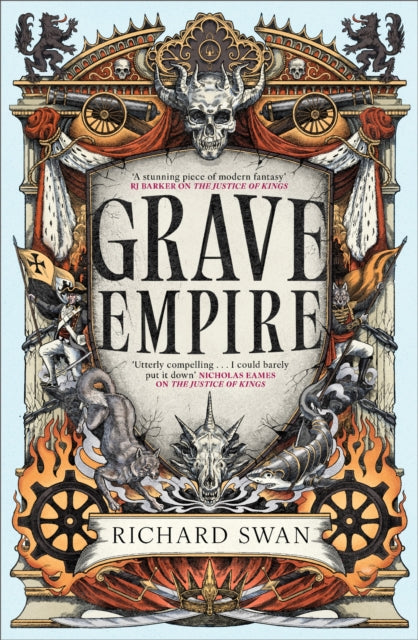 Grave Empire : an explosive epic fantasy of gunpowder, arcane powers and dark prophecy (Book One of The Great Silence)-9780356523866