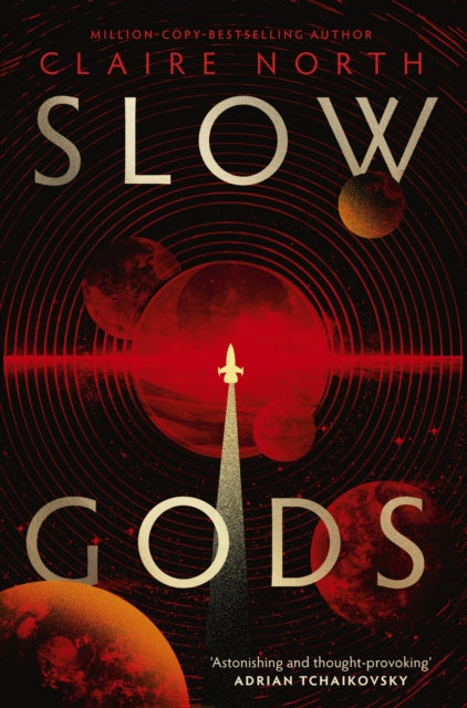 Slow Gods : A space opera of breathtaking imagination from the most original voice in speculative fiction-9780356526188