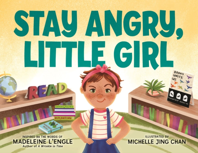 Stay Angry, Little Girl-9780374390839