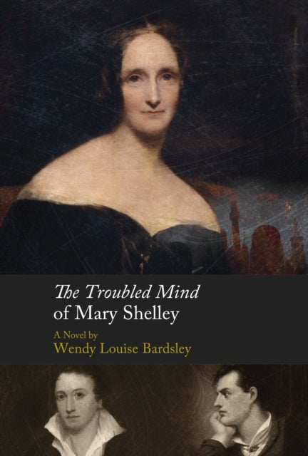 The Troubled Mind of Mary Shelley : A Novel-9780413778314