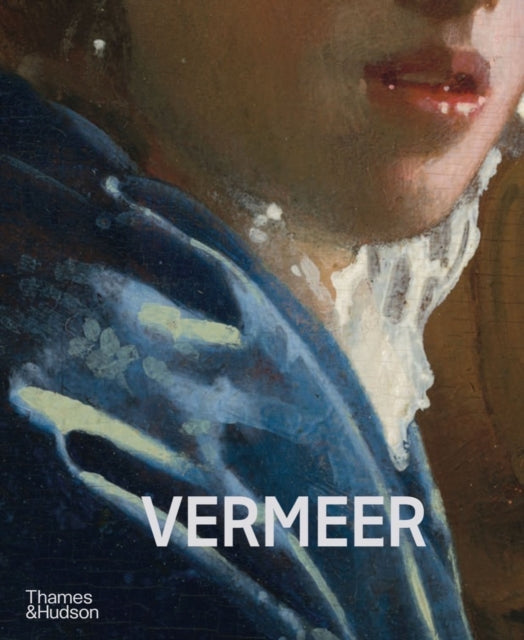 Vermeer - The Rijksmuseum's major exhibition catalogue-9780500026724