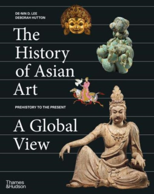 The History of Asian Art: A Global View-9780500094167