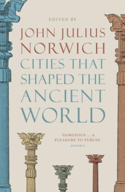 Cities that Shaped the Ancient World-9780500293409