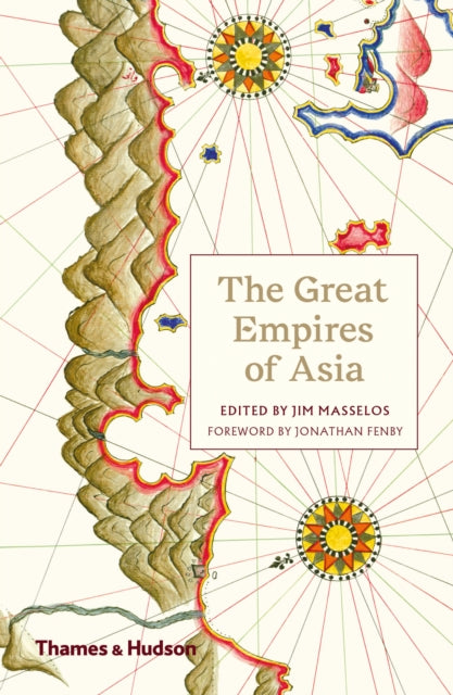 The Great Empires of Asia-9780500294420