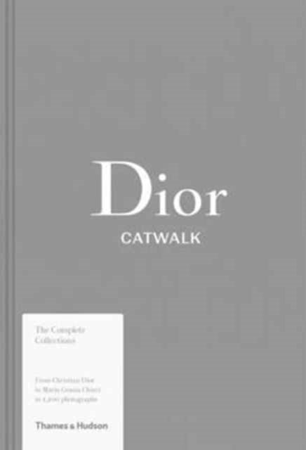 Dior Catwalk : The Complete Collections-9780500519349