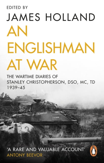 An Englishman at War: The Wartime Diaries of Stanley Christopherson DSO MC & Bar 1939-1945-9780552165655