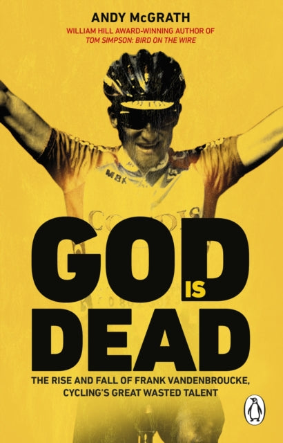 God is Dead : SHORTLISTED FOR THE WILLIAM HILL SPORTS BOOK OF THE YEAR AWARD 2022-9780552176040