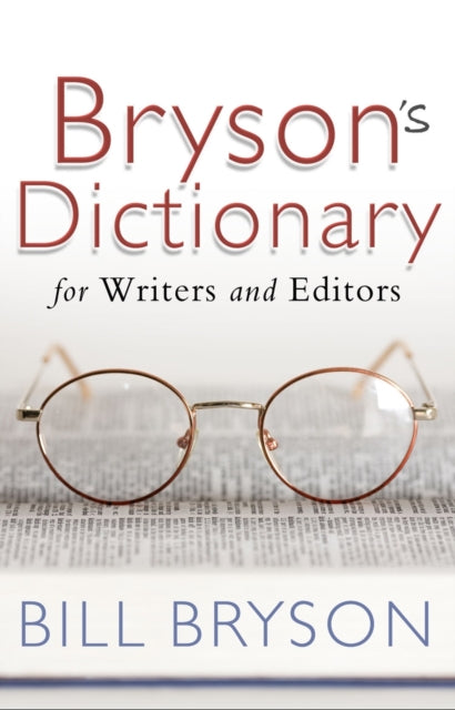 Bryson's Dictionary: for Writers and Editors-9780552773539