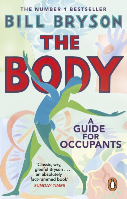 The Body : A Guide for Occupants - THE SUNDAY TIMES NO.1 BESTSELLER-9780552779906