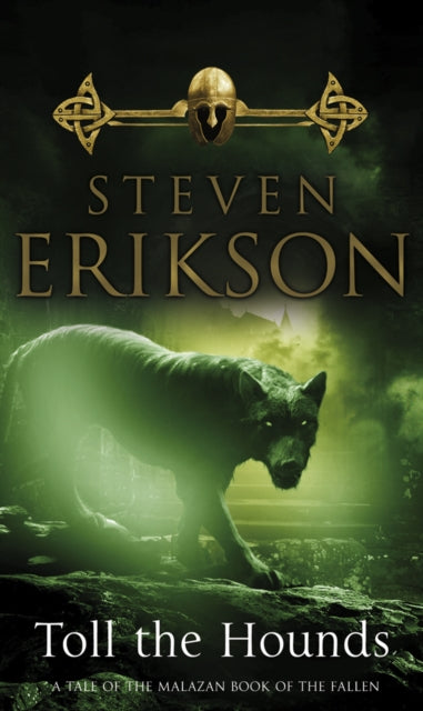 Toll The Hounds : The Malazan Book of the Fallen 8-9780553824469