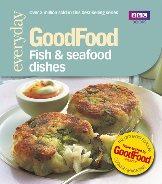 Good Food: Fish & Seafood Dishes : Triple-tested Recipes-9780563493150