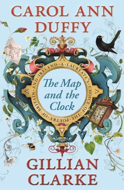 The Map and the Clock : A Laureate's Choice of the Poetry of Britain and Ireland-9780571277094