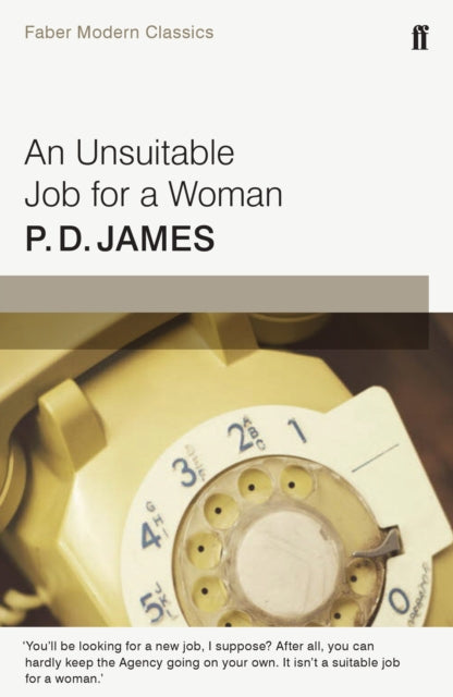 An Unsuitable Job for a Woman : Faber Modern Classics-9780571323166