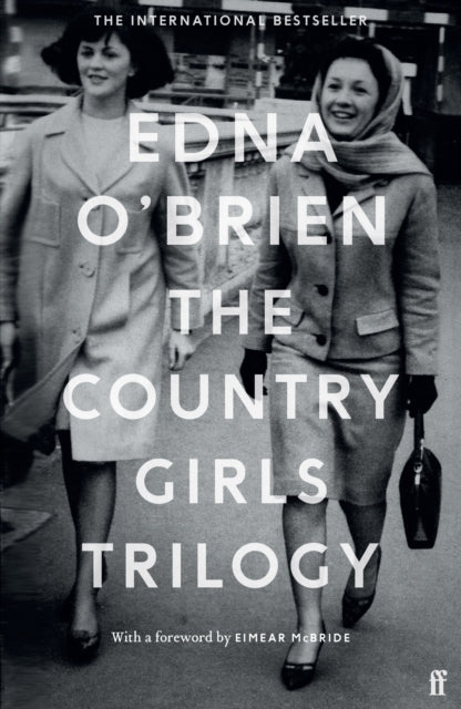 The Country Girls Trilogy : The Country Girls; The Lonely Girl; Girls in their Married Bliss-9780571352906