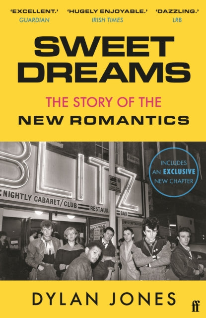 Sweet Dreams : From Club Culture to Style Culture, the Story of the New Romantics-9780571353446