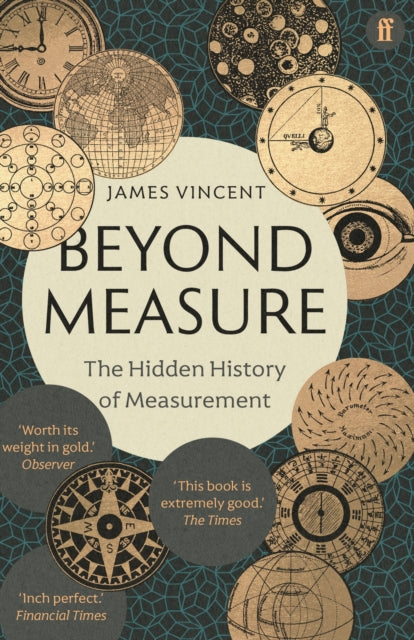 Beyond Measure : The Hidden History of Measurement-9780571354221
