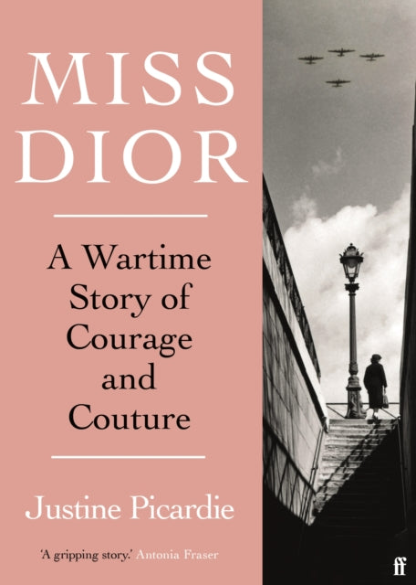 Miss Dior : A Wartime Story of Courage and Couture-9780571356539