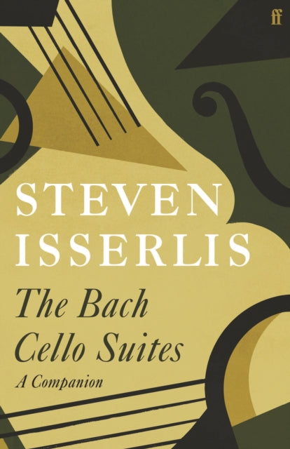 The Bach Cello Suites : A Companion-9780571366248
