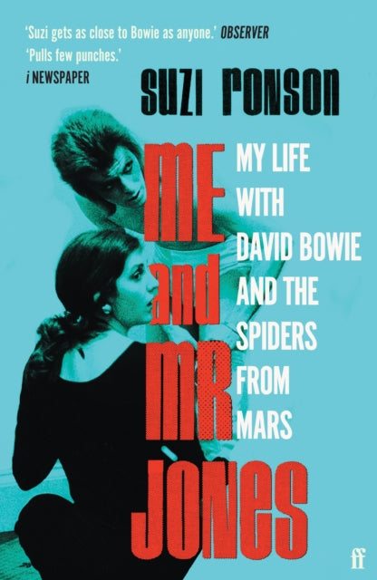 Me and Mr Jones : My Life with David Bowie and the Spiders from Mars-9780571371860