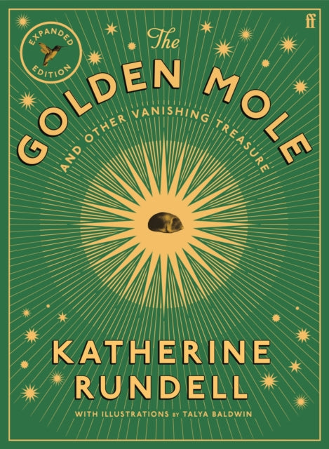 The Golden Mole : and Other Vanishing Treasure ('A rare and magical book.' Bill Bryson)-9780571395316
