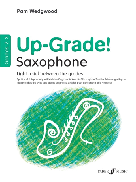 Up-Grade! Alto Saxophone Grades 2-3-9780571520725