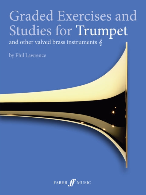 Graded Exercises and Studies for Trumpet and other valved brass instruments-9780571537273