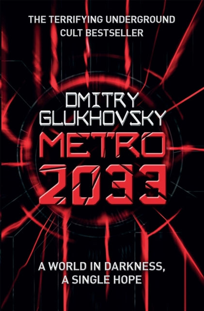 Metro 2033 : The novels that inspired the bestselling games-9780575086258