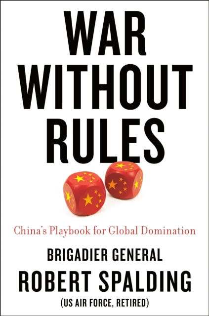 War Without Rules : China's Playbook for Global Domination-9780593331040