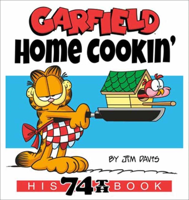 Garfield Home Cookin' : His 74th Book-9780593599198