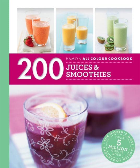 Hamlyn All Colour Cookery: 200 Juices & Smoothies : Hamlyn All Colour Cookbook-9780600633303