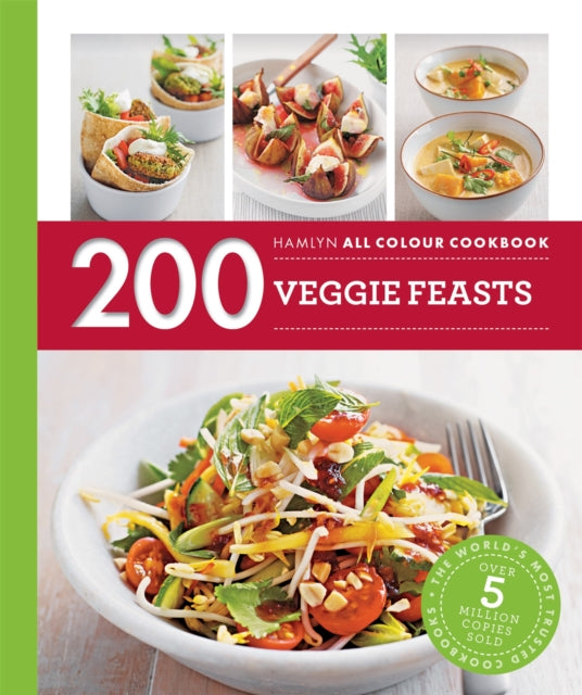 Hamlyn All Colour Cookery: 200 Veggie Feasts : Hamlyn All Colour Cookbook-9780600633372