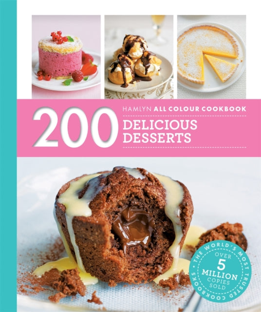 Hamlyn All Colour Cookery: 200 Delicious Desserts : Hamlyn All Colour Cookbook-9780600633389