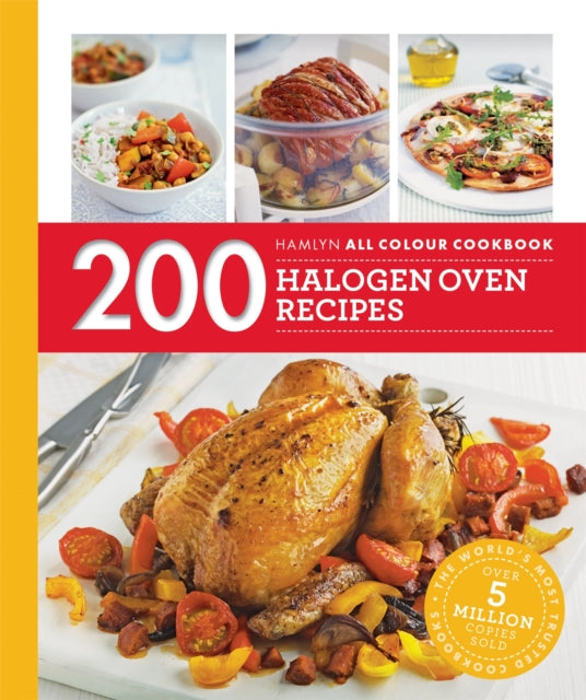 Hamlyn All Colour Cookery: 200 Halogen Oven Recipes : Hamlyn All Colour Cookbook-9780600633440