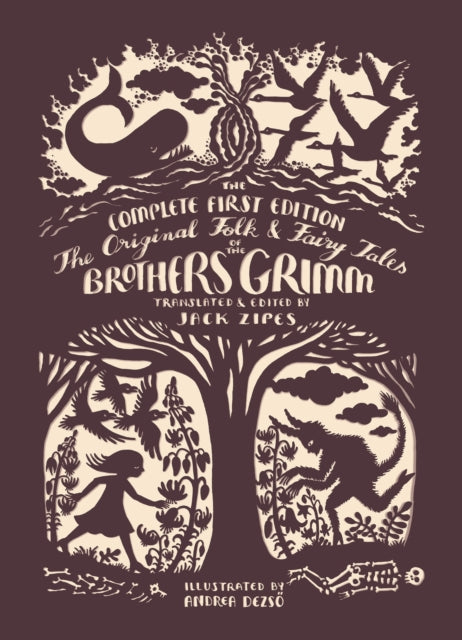 The Original Folk and Fairy Tales of the Brothers Grimm : The Complete First Edition-9780691160597