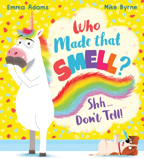 Who Made that Smell? Shhh...Don't Tell! (PB)-9780702307027