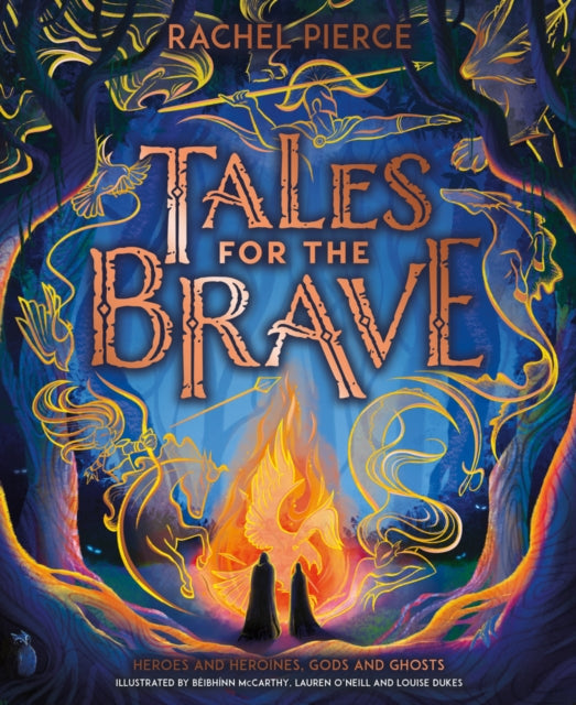 Tales for the Brave: Heroes and Heroines, Gods and Ghosts-9780702325557